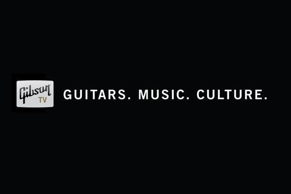 Gibson Launches Gibson TV Online Guitar Community!