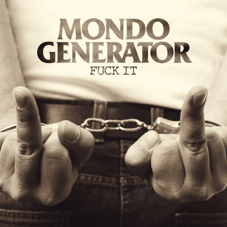 Mondo Generator – Fuck It Review