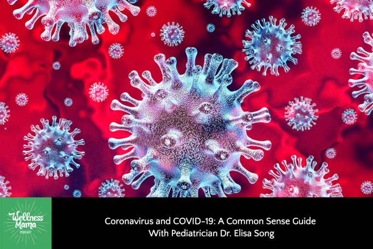 A Pediatrician’s Perspective on Coronavirus & COVID-19