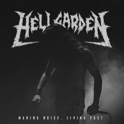 HellgardeN – Making Noise, Living Fast Review