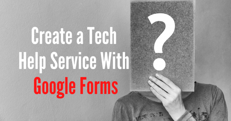 How to Create a Tech Help Site With Google Forms