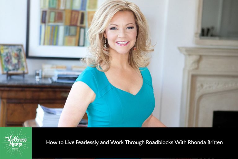 How to Live Fearlessly With Rhonda Britten