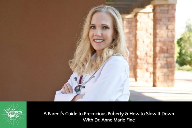 A Parent’s Guide to Precocious Puberty With Dr. Anne Marie Fine