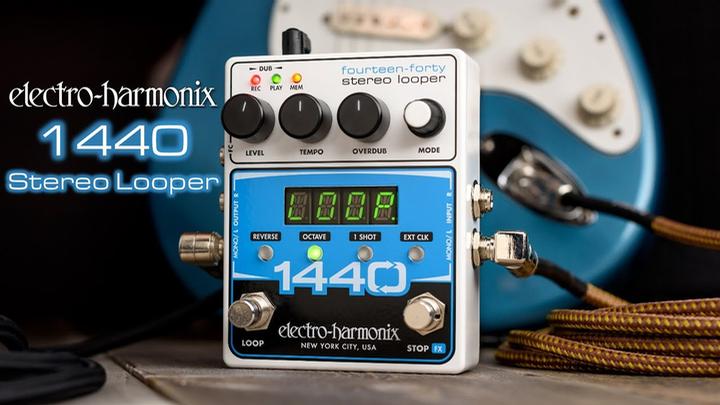 Electro-Harmonix Introduces 1440 Stereo Looper