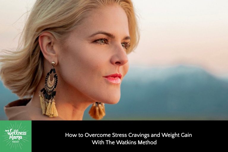 How to Stop Stress, Cravings & Weight Gain With The Watkins Method