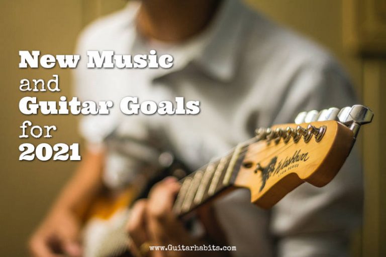 New Music and Guitar Goals for 2021