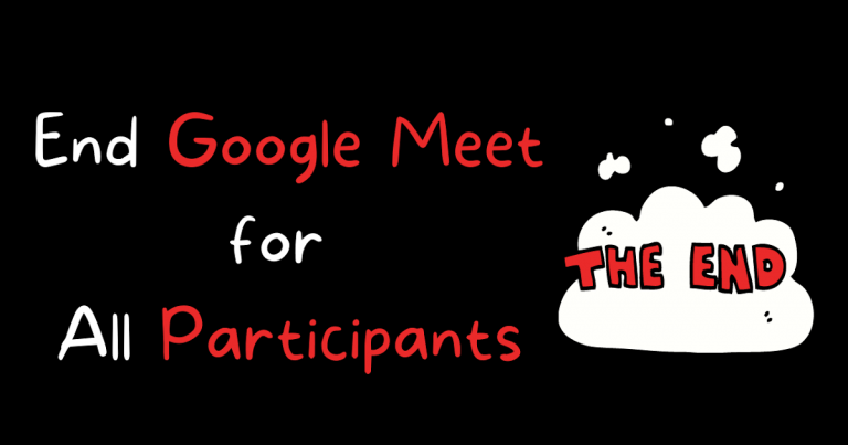 How to Make Sure Students Aren’t Unsupervised in Google Meet Video Calls