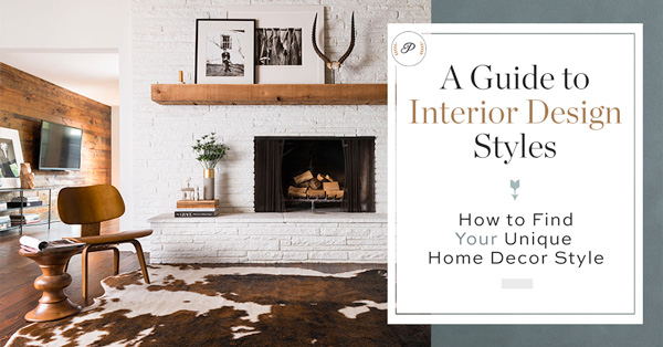 A Guide to Interior Design Types: How to Find Your Unique Home Decor Style