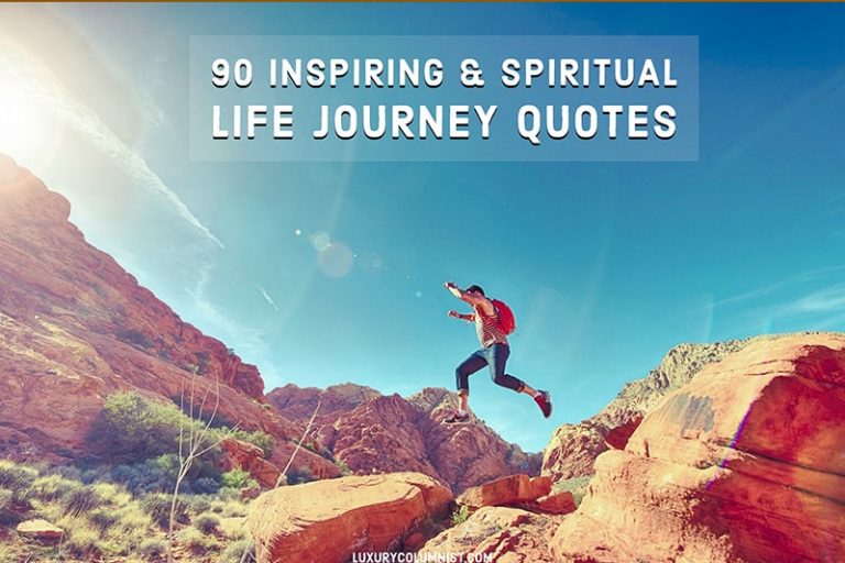 90 Happy And Inspiring Life Journey Quotes