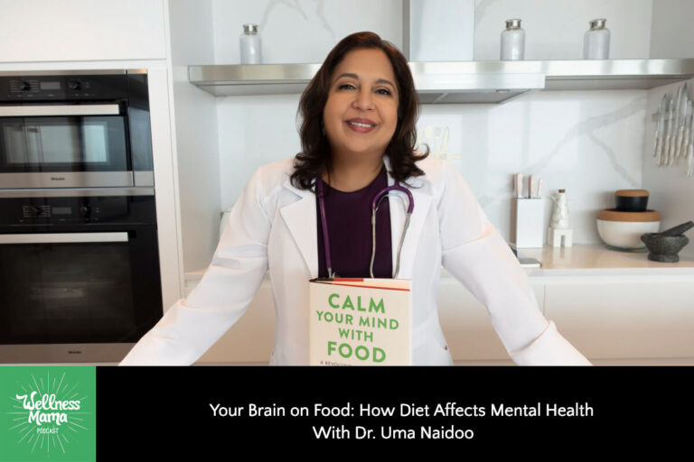 How Diet Affects Mental Health with Dr. Uma Naidoo